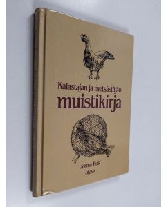 Kirjailijan Jorma Rusi käytetty kirja Kalastajan ja metsästäjän muistikirja