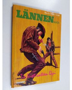 Kirjailijan Gunn Halliday käytetty kirja Lännensarja n:o 6/1985 : Tie luotisateen läpi