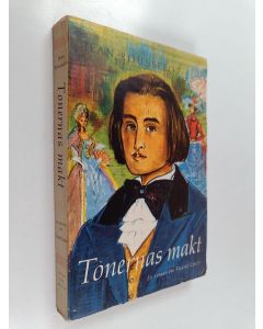 Kirjailijan Jean Rousselot käytetty kirja Tonernas makt : En roman om Franz Liszt