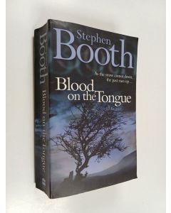 Kirjailijan Stephen Booth käytetty kirja Blood on the Tongue