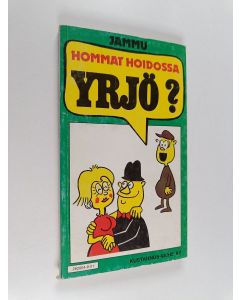 Kirjailijan Jammu käytetty kirja Hommat hoidossa Yrjö