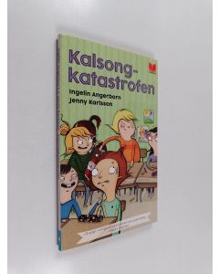 Kirjailijan Ingelin Angerborn käytetty kirja Kalsongkatastrofen