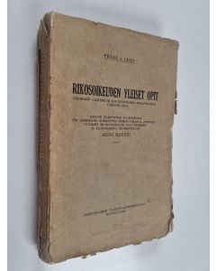 Kirjailijan Franz von Liszt käytetty kirja Rikosoikeuden yleiset opit