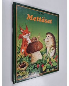 Kirjailijan Tony Wolf käytetty kirja Mettäset