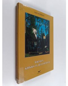 Kirjailijan Lars Pettersson käytetty kirja Tornion kirkko ja kellotapuli