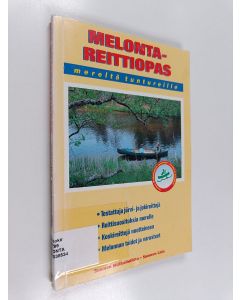 Kirjailijan Antero Rautio käytetty kirja Melontareittiopas mereltä tuntureille : 50 melontareittiä, koskenlaskunuotit, koskiluokitus, Suomi meloo -reitit, melojan varusteet, melonta merellä, melonta virrassa