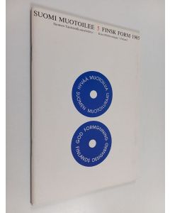 käytetty teos Suomi muotoilee 5 : Helsinki, Taideteollisuusmuseo, 22.5.-11.8.1985 = Finsk form 1985 : Helsingfors, Konstindustrimuseet, 22.5.-11.8.1985