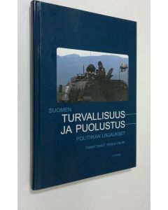 Tekijän Pekka Visuri  käytetty kirja Suomen turvallisuus- ja puolustuspolitiikan linjaukset