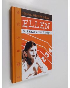 Kirjailijan Monica Vikström-Jokela käytetty kirja Ellen ja rakas vihollinen