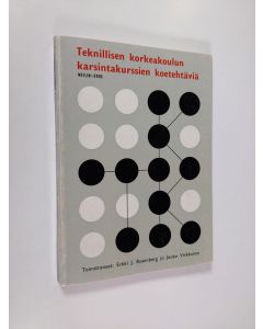 Kirjailijan Erkki J. Rosenberg käytetty kirja Teknillisen korkeakoulun karsintakurssien koetehtäviä