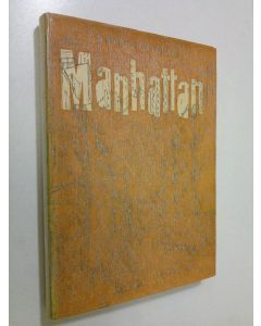 Kirjailijan Arvi Kivimaa käytetty kirja Manhattan : Amerikassa 1958 (ERINOMAINEN)