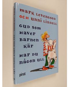 Kirjailijan Mark Levengood käytetty kirja Gud som haver barnen kär har du någon ull