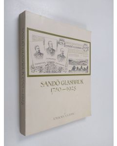 Kirjailijan Torbjörn Fogelberg käytetty kirja Sandö glasbruk 1750-1928 : ett bidrag till Ådalens industriella historia