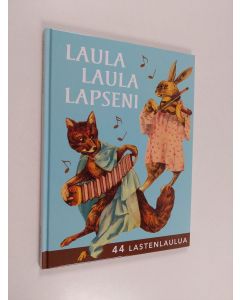 käytetty kirja Laula laula lapseni : 44 lastenlaulua