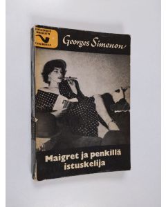 Kirjailijan Georges Simenon käytetty kirja Maigret ja penkillä istuskelija : komissaario Maigret'n tutkimuksia