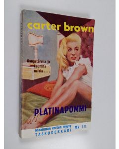 Kirjailijan Carter Brown käytetty kirja Platinapommi