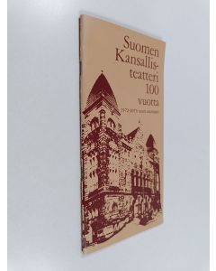 käytetty teos Suomen kansallisteatteri 100 vuotta : 1972-1973 suuri näyttämö