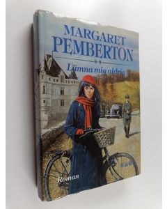 Kirjailijan Margaret Pemberton käytetty kirja Lämna mig aldrig