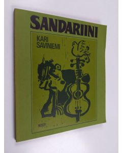 Kirjailijan Kari Saviniemi käytetty kirja Sandariini : runoja