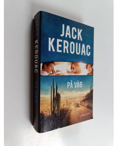 Kirjailijan Jack Kerouac käytetty kirja På väg
