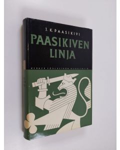 Kirjailijan Juho Kusti Paasikivi käytetty kirja Paasikiven linja 1 : Puheita vuosilta 1944-1956