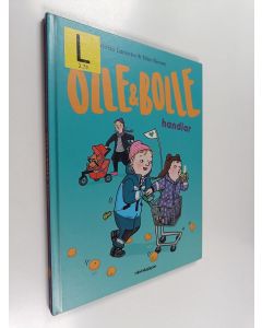 Kirjailijan Charlotta Lannebo käytetty kirja Olle & bolle handlar