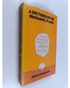 Kirjailijan Julian Franklyn käytetty kirja A dictionary of rhyming slang