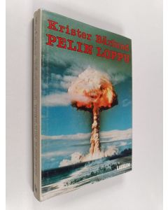 Kirjailijan Krister Bärlund käytetty kirja Pelin loppu : tieteisromaani