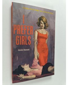 Kirjailijan Jessie Dumont uusi kirja I Prefer Girls