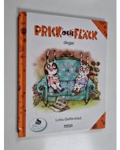 Kirjailijan Lotta Geffenblad käytetty kirja Prick och Fläck degar