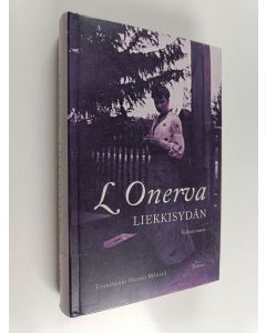 Kirjailijan L. Onerva käytetty kirja Liekkisydän : valitut runot 1904-1964
