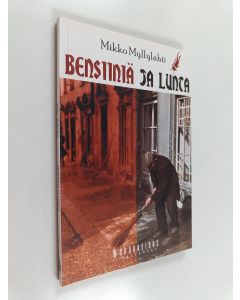 Kirjailijan Mikko Myllylahti käytetty kirja Bensiiniä ja lunta