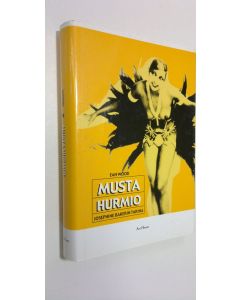 Kirjailijan Ean Wood käytetty kirja Musta hurmio : Josephine Bakerin tarina (ERINOMAINEN)