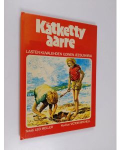 Kirjailijan Leo Meller käytetty kirja Kätketty aarre