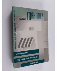Kirjailijan Najib Mahfuz käytetty kirja Midaq Alley ; The Thief and the Dogs ; Miramar