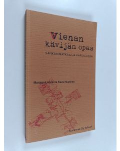 Kirjailijan Marjaana Hanki käytetty kirja Vienan kävijän opas