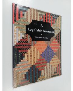 Kirjailijan Mary Ellen Hopkins käytetty kirja A Log Cabin Notebook