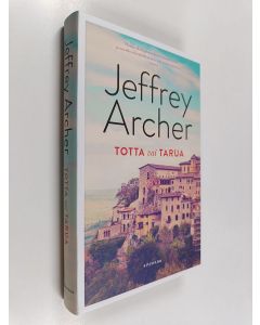 Kirjailijan Jeffrey Archer uusi kirja Totta vai tarua (UUSI)