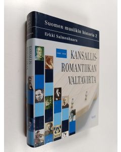 käytetty kirja Suomen musiikin historia 2 : kansallisromantiikan valtavirta : 1885-1918