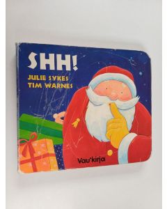 Kirjailijan Julie Sykes käytetty kirja Shh!