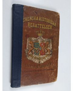 Kirjailijan C. Georg Starbäck käytetty kirja Små berättelser ur svenska historien för barn
