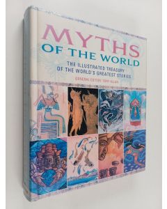 käytetty kirja Myths of the world : the illustrated treasury of the world's greatest stories
