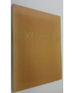Kirjailijan Lazzaro Donati käytetty kirja Venice = Venise = Venedig