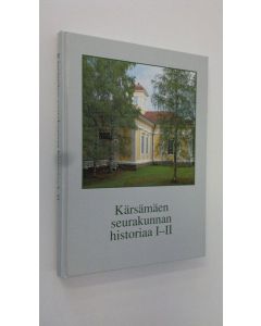 Kirjailijan Eino Eskola käytetty kirja Kärsämäen seurakunnan historiaa I-II