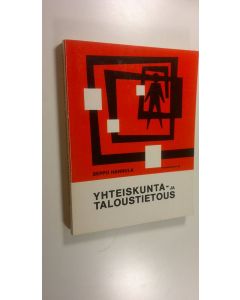 Kirjailijan Seppo Hannula käytetty kirja Yhteiskunta- ja taloustietous