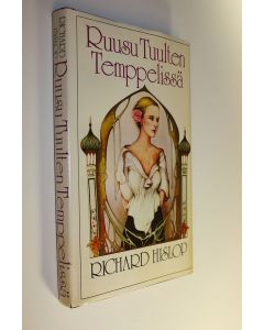 Kirjailijan Richard Hislop käytetty kirja Ruusu Tuulten temppelissä