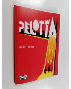 Kirjailijan Harri Hertell käytetty kirja Pelotta : runoja