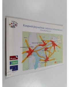 käytetty kirja Kaupunkijärjestelmää yhdistävä infrastruktuuri : työryhmäraportti