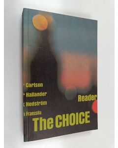 Kirjailijan Ingvar Carlson käytetty kirja The choice Reader