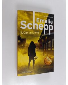 Kirjailijan Emelie Schepp käytetty kirja Björnen sover